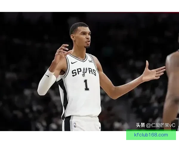 两场狂轰116分再破九大纪录文班亚马豪取十五连胜冲击历史巅峰之路